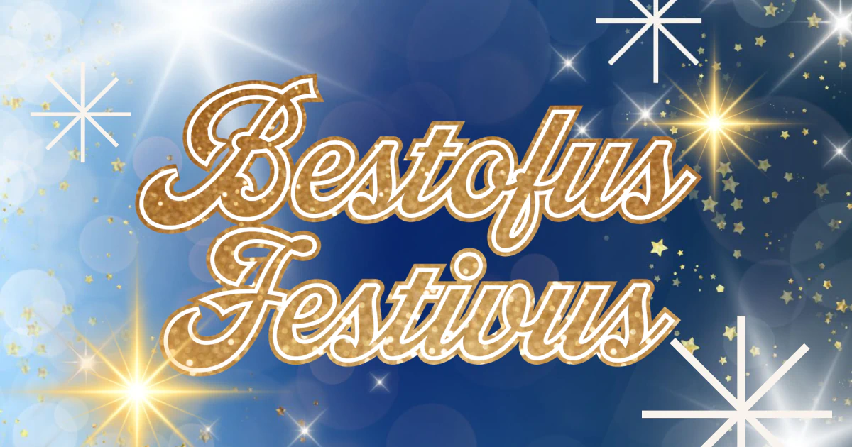 Bestofus Festivus 2025
