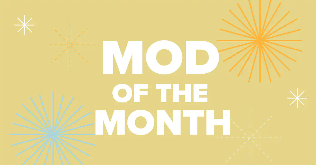 Mod of the Month – May 2024