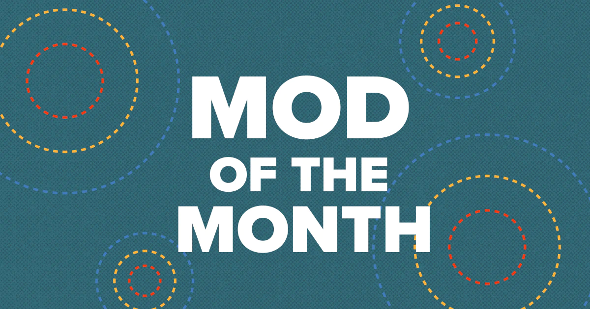 Mod of the Month August 2025